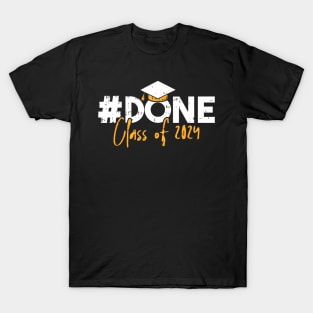 Done class of 2024 T-Shirt